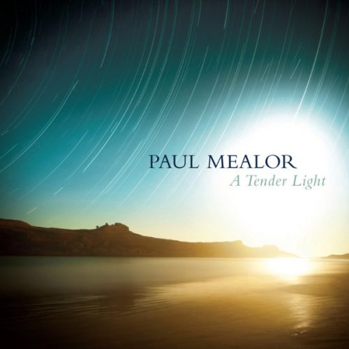 Paul Mealor: A Tender Light