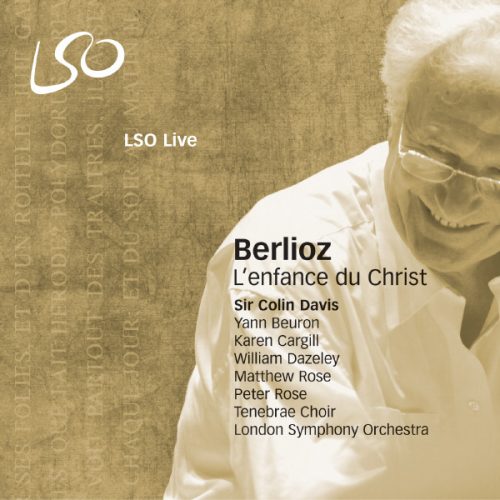 Berlioz: L’enfance du Christ