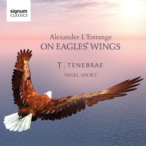 Alexander L’Estrange: On Eagles’ Wings